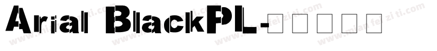 Arial BlackPL字体转换
